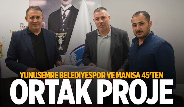 Yunusemre Belediyespor ile Manisa 45 Spor Kulübünden ortak proje