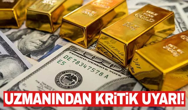 2025 yılında altın, dolar ve faizde uzmanından kritik uyarı