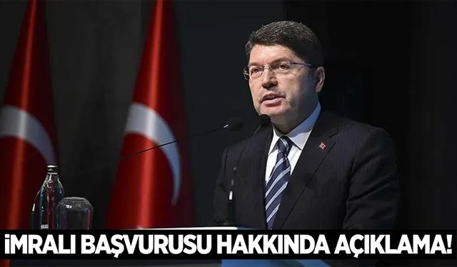 Adalet Bakanı Tunç'tan DEM Parti'nin İmralı başvurusu hakkında açıklama