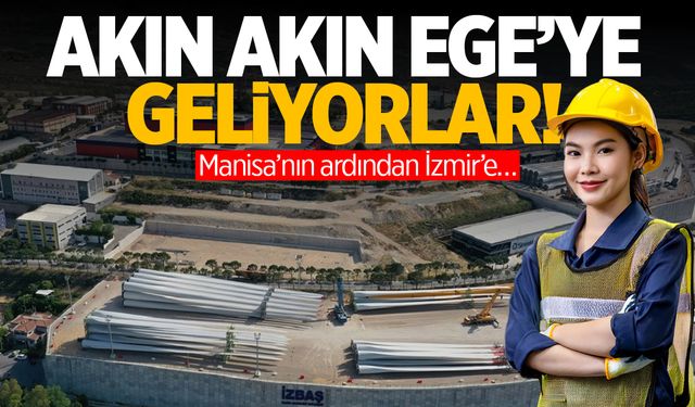 Akın akın Ege'ye geliyorlar! Manisa’nın ardından İzmir’e…