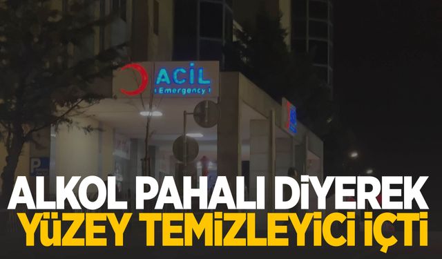 Alkol fiyatları pahalı dedi… Yüzey temizleyici içerek zehirlendi