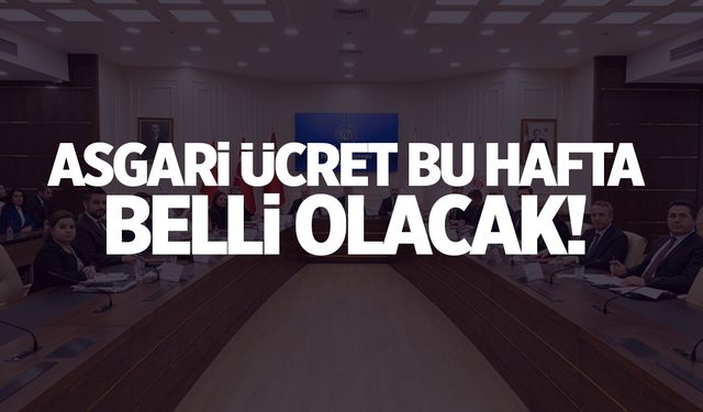 Asgari ücret bu hafta belli oluyor! Tarih kesinleşti