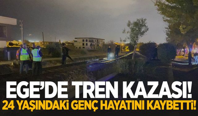 Aydın’da tren kazası! 24 yaşındaki genç hayatını kaybetti