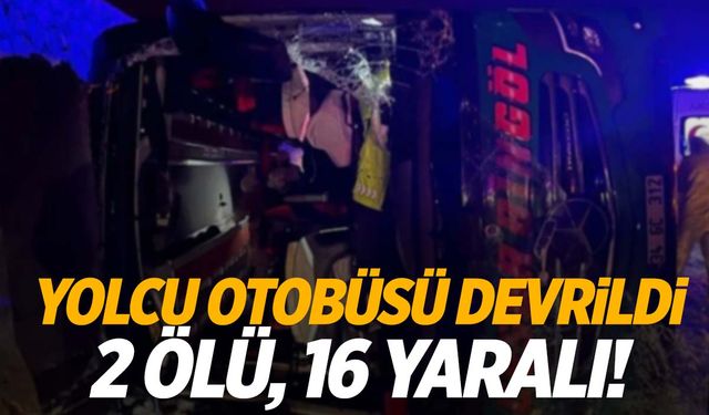 Bingöl’de otobüs devrildi: 2 ölü, 16 yaralı