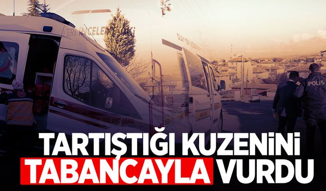 Borç meselesinde kan aktı! Kuzenini tabancayla vurdu!