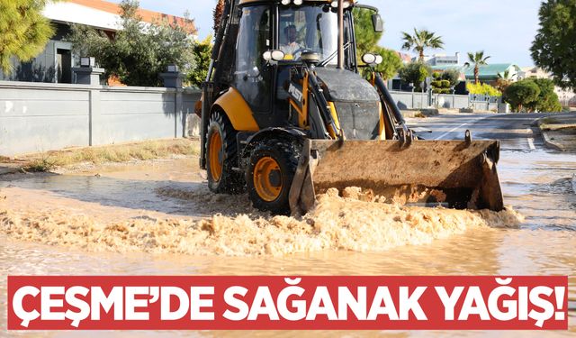 Çeşme'de sağanak yağış hayatı olumsuz etkiledi