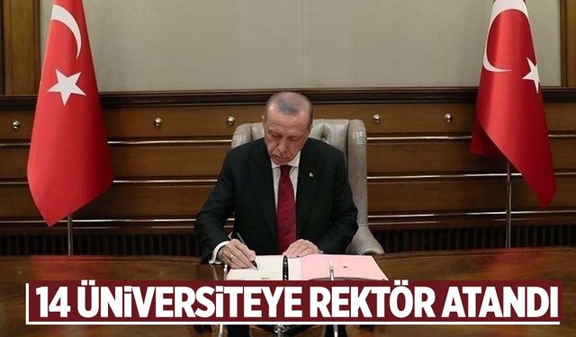 Cumhurbaşkanı Erdoğan imzaladı! 14 üniversiteye rektör atandı