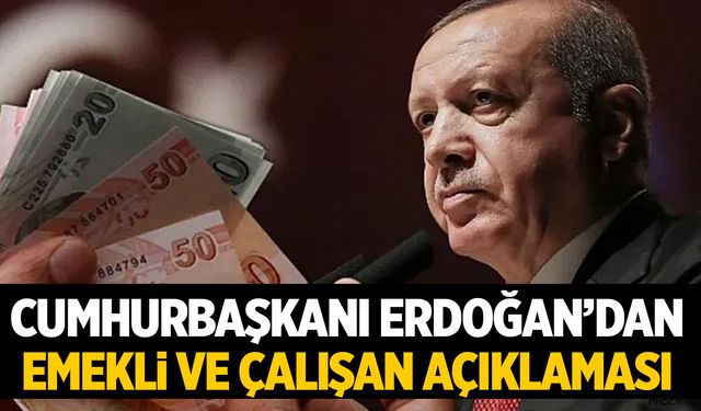 Cumhurbaşkanı Erdoğan'dan emeklilere mesaj