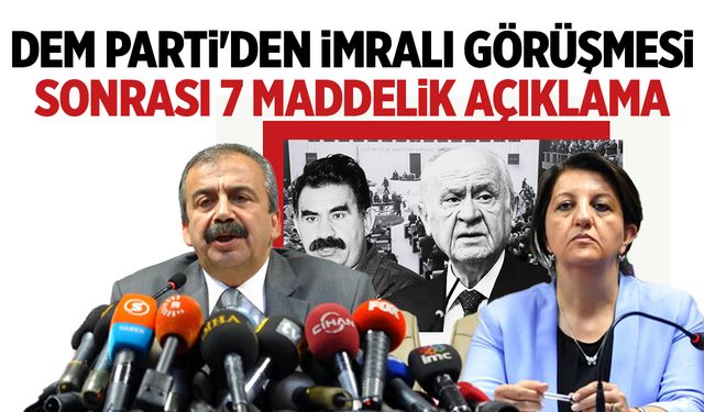 DEM Parti'den İmralı sonrası açıklama