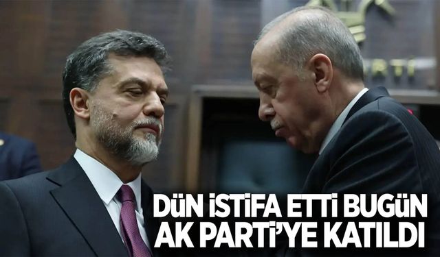 Dün istifa etti, bugün AK Parti’ye katıldı