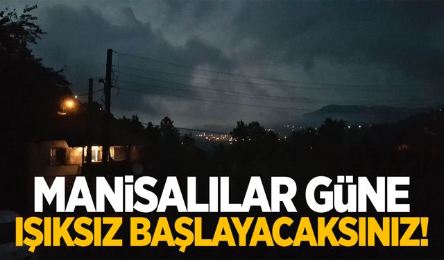 GDZ Elektrik saatleri duyurdu! Manisalılar yarın ışıksız kalacaksınız!