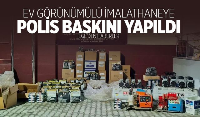 Ev görünümlü imalathaneye baskın