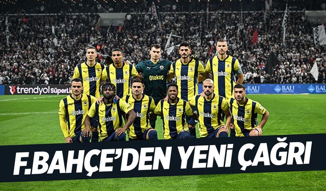 Fenerbahçe'den çağrı var