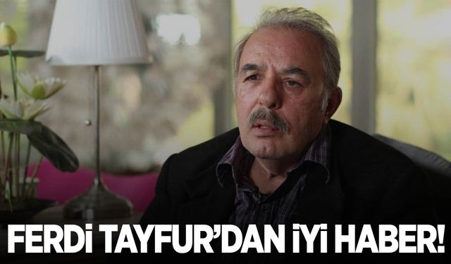 Ferdi Tayfur'dan sevindirici haber