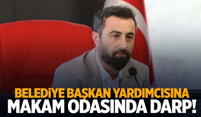 İzmir’de belediye başkan yardımcısı makamında darbedildi!