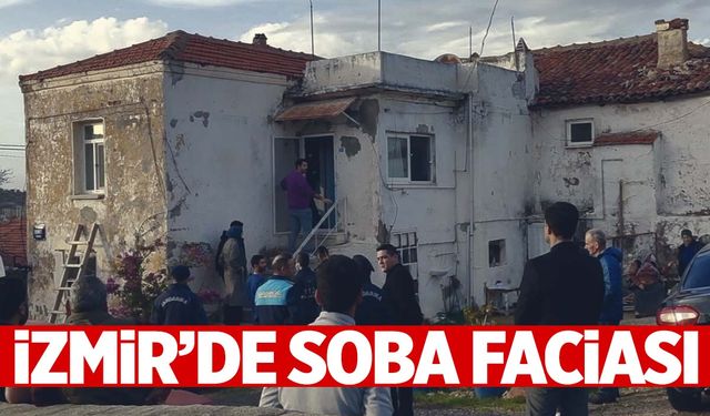 İzmir’de sobadan zehirlenen karı-koca hayatını kaybetti!