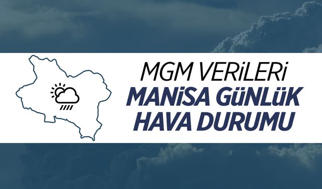 Manisa 24 Aralık Hava Durumu: Sağanak Yağış ve Soğuk Hava