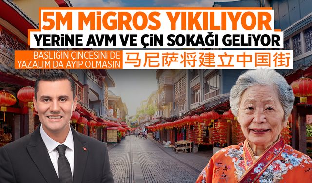 Manisa'da 5M Migros yıkılıyor... Çin sokağı kuruluyor!