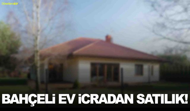 Manisa’da bahçeli ev icradan satılıyor