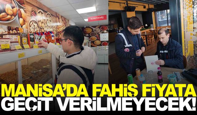 Manisa’da fahiş fiyat denetimi… 200 işletmeye denetim!