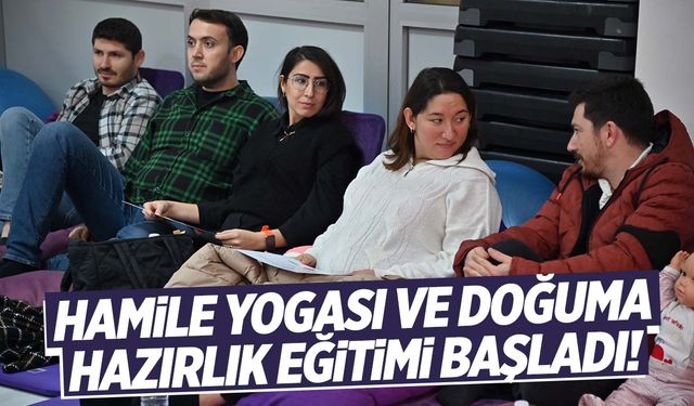 Manisa’da hamile yogası ve doğuma hazırlık eğitimi başladı!