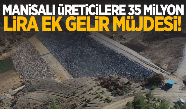 Manisalı üreticilere 35 milyon lira ek gelir müjdesi!