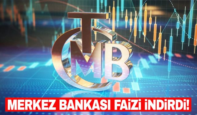 Merkez Bankası faizi indirdi!