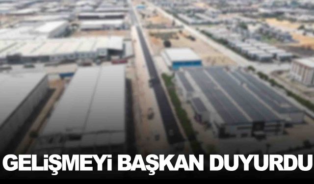 OSB Başkanı duyurdu… 2025 yılı bütçesine dahil edildi!