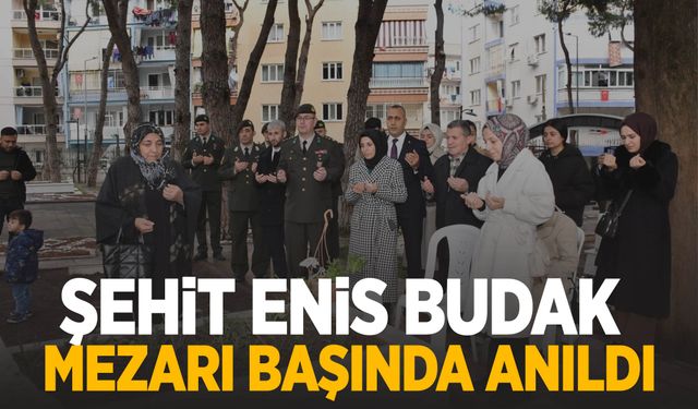 Şehit Enis Budak mezarı başında anıldı