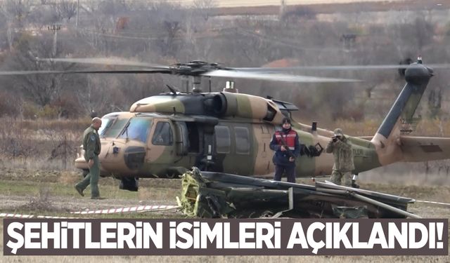 Helikopter kazası şehitlerinin isimleri belli oldu