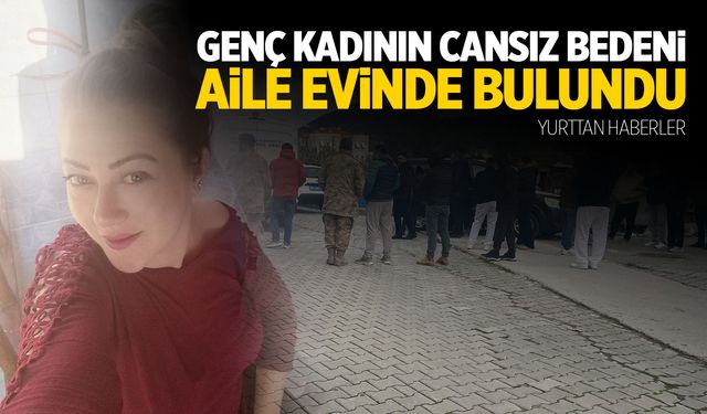 Şüpheli bulundu... Cansız bedeni evden çıktı