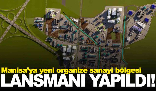 Manisa'da yeni OSB’nin lansmanı yapıldı