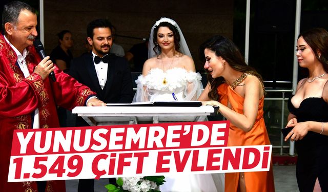 Yunusemre'de 2024 yılında 1.549 çift evlendi