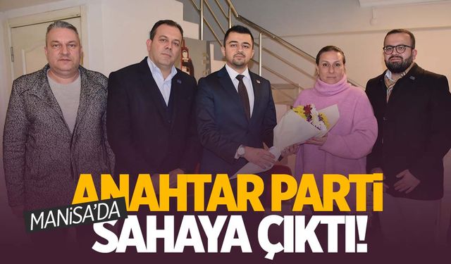 Anahtar Parti Manisa’da sahaya çıktı