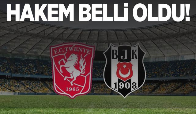 Twente - Beşiktaş maçının hakemi belli oldu