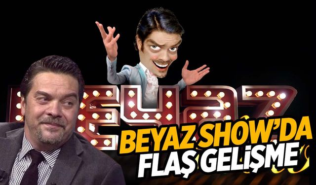 Beyaz Show’da flaş gelişme! Beyazıt Öztürk duyurdu…