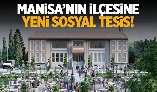 Demirci'ye yeni sosyal tesis