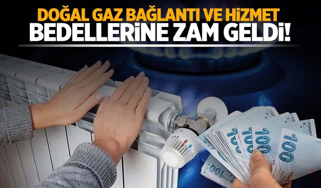 Doğal gaz hizmet bedellerine zam geldi! Yüzde 77 zam…