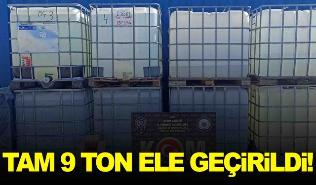 Ege illerinde operasyon… 9 ton ele geçirildi!