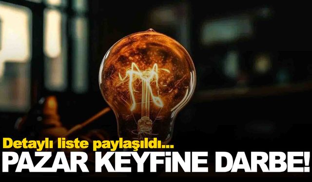 Pazar keyfiniz ‘Kesinti’ye uğrayacak… İşte sıralı tam liste!