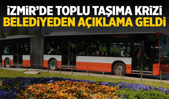 İzmir’de toplu taşıma krizi! Belediye ve sendikalar birbirine girdi!