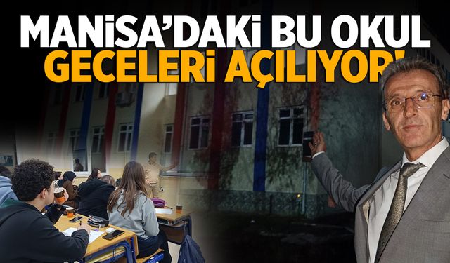 Manisa'daki bu okul geceleri açılıyor