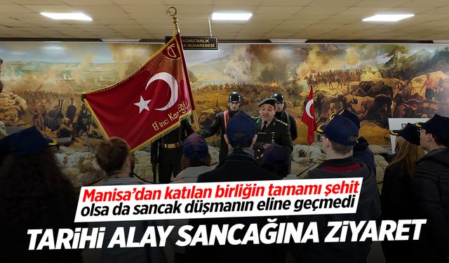 Manisa'nın tarihi Alay Sancağı... Öğrenciler ziyaret etti