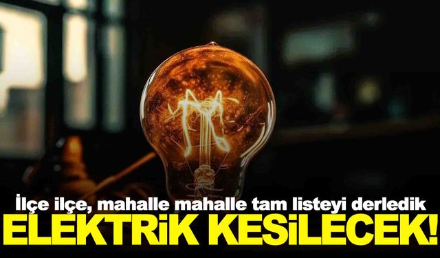 Manisa’ya elektrik kesintisi uyarısı… Birçok ilçede kesinti var!