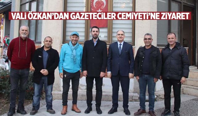 Vali Özkan’dan gazetecilere anlamlı ziyaret