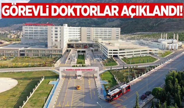 Yarın randevusu olanlar dikkat! Hastanede görevli doktorlar açıklandı