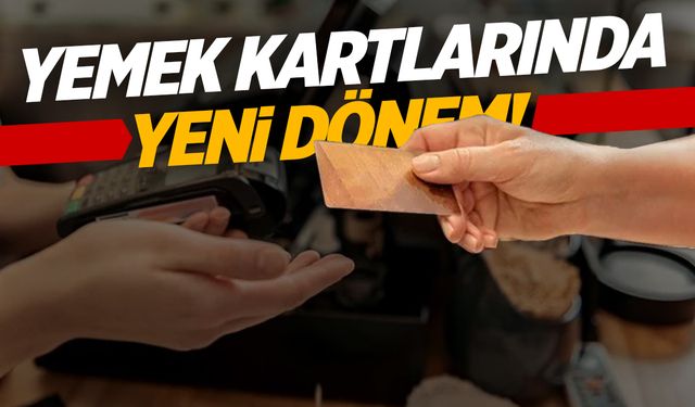 Yemek kartında yeni dönem!