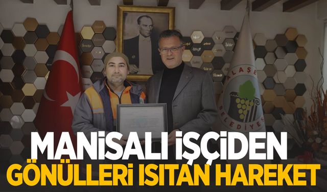 Manisalı işçiden gönülleri ısıtan hareket