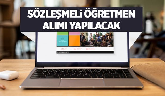 15 bin sözleşmeli öğretmen ataması yapılacak
