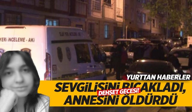 17 yaşındaki genç dehşet saçtı… Kız arkadaşını bıçaklayıp annesini öldürdü!